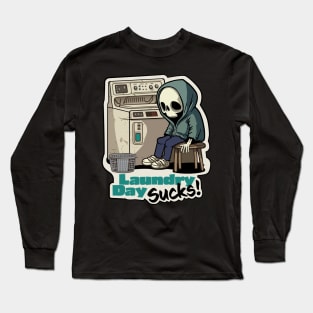 Laundry Day Sucks Long Sleeve T-Shirt